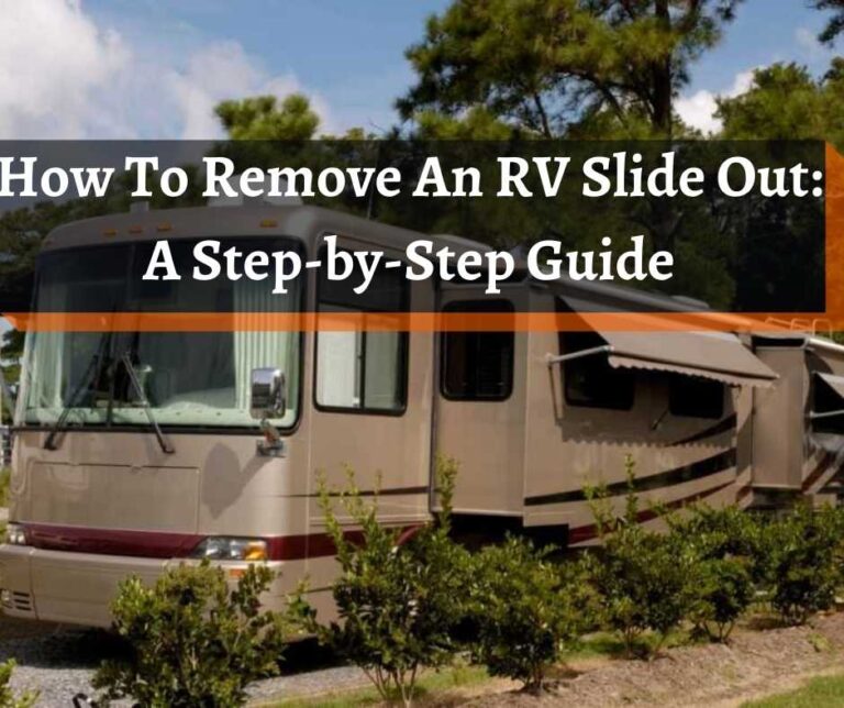 How to Remove RV Slide Out A StepbyStep Guide RVchief